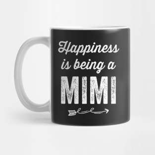 Happiness is being a Mimi Mug